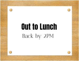 Printable sign for lunch break