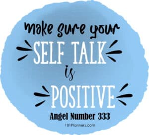 make sure your self talk is positive