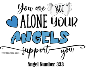 you are not alone - angel number 333