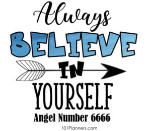 6666 angel number - believe in yourself