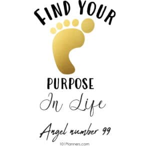 99 angel number - find your purpose