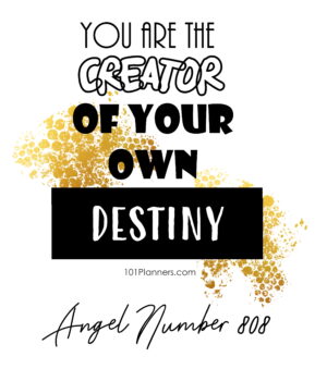 808 angel number - you create your own destiny