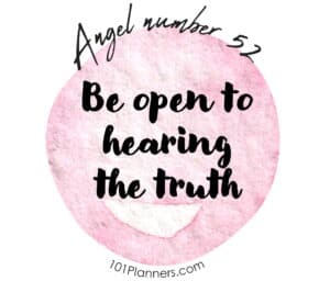 52 angel number - be open to hearing the truth