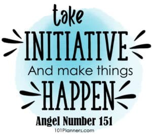 take iniative and make things happen