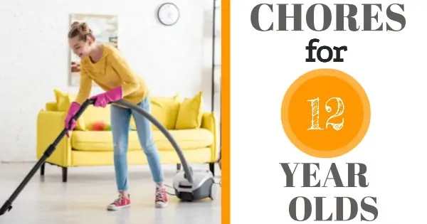 Chores for 12 year olds