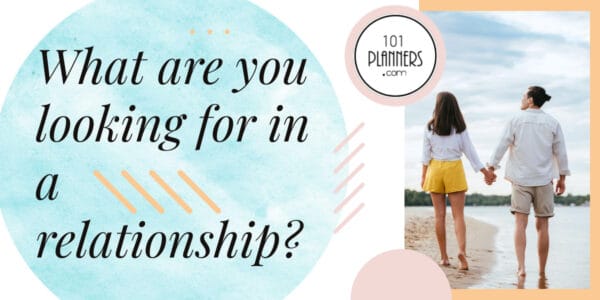 What are you looking for in a relationship