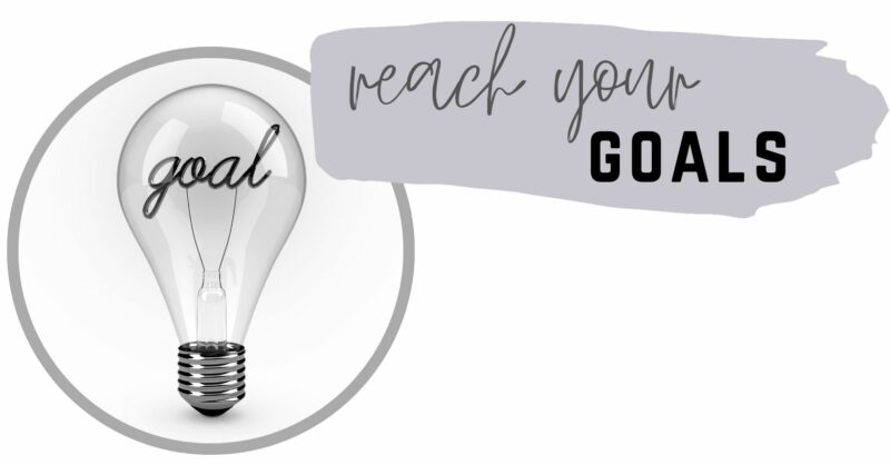 how to reach your goals