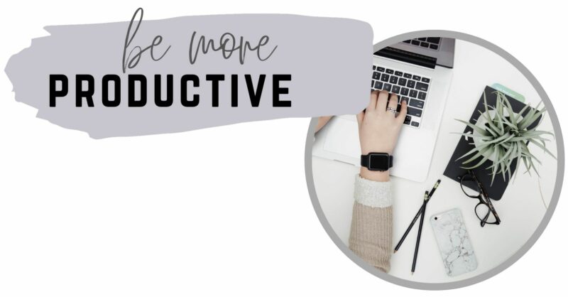 Be more productive