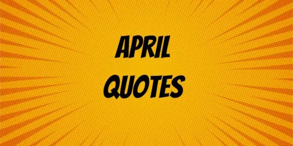 April Quotes