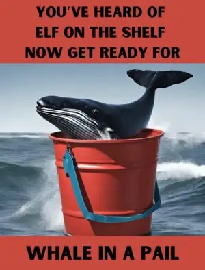Whale In A Pail